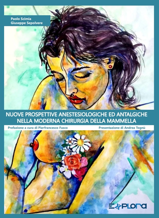 Nuove prospettive anestesiologiche ed antalgiche nella moderna chirurgia della mammella